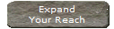 Expand
Your Reach