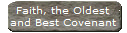 Faith, the Oldest
and Best Covenant