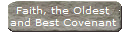 Faith, the Oldest
and Best Covenant
