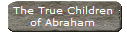 The True Children
of Abraham