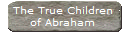 The True Children
of Abraham